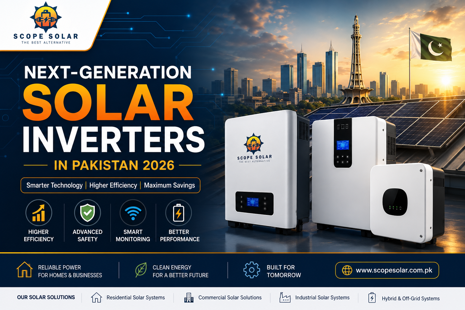 Next-Generation Solar Inverters in Pakistan 2026 by Scope Solar featuring smart hybrid, on-grid, and off-grid solar inverters for residential, commercial, and industrial solar energy solutions.