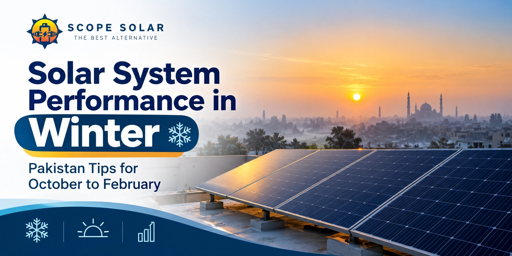 Solar System Performance in Winter Pakistan Tips (Oct–Feb) | Scope Solar